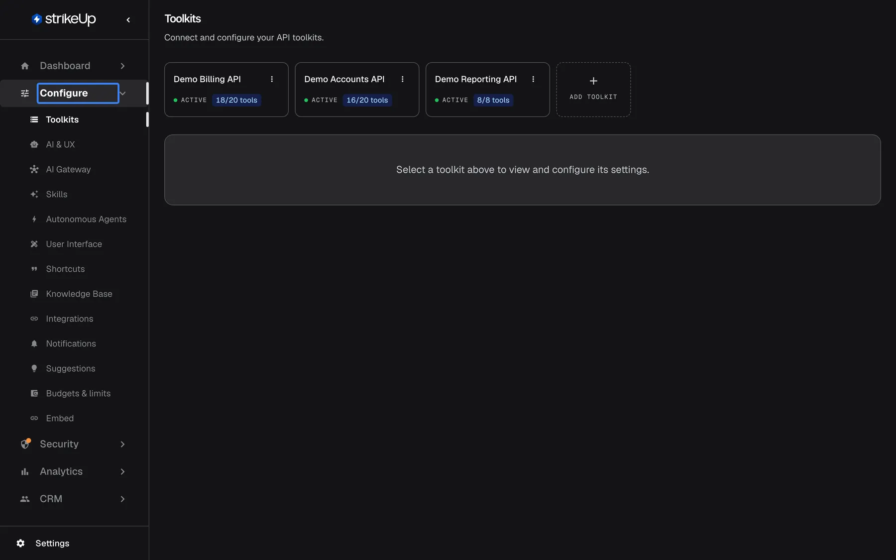 The StrikeUp admin app with the Configure section of the left sidebar expanded and highlighted. Under "Configure" the menu lists Toolkits, AI & UX, AI Gateway, Skills, Autonomous Agents, User Interface, Shortcuts, Knowledge Base, Integrations, Notifications, Suggestions, Budgets & limits and Embed; Toolkits is the current page, with the toolkit cards Demo Billing API, Demo Accounts API and Demo Reporting API on the right. AI Gateway, Knowledge Base and Integrations appear only when your plan includes those features.