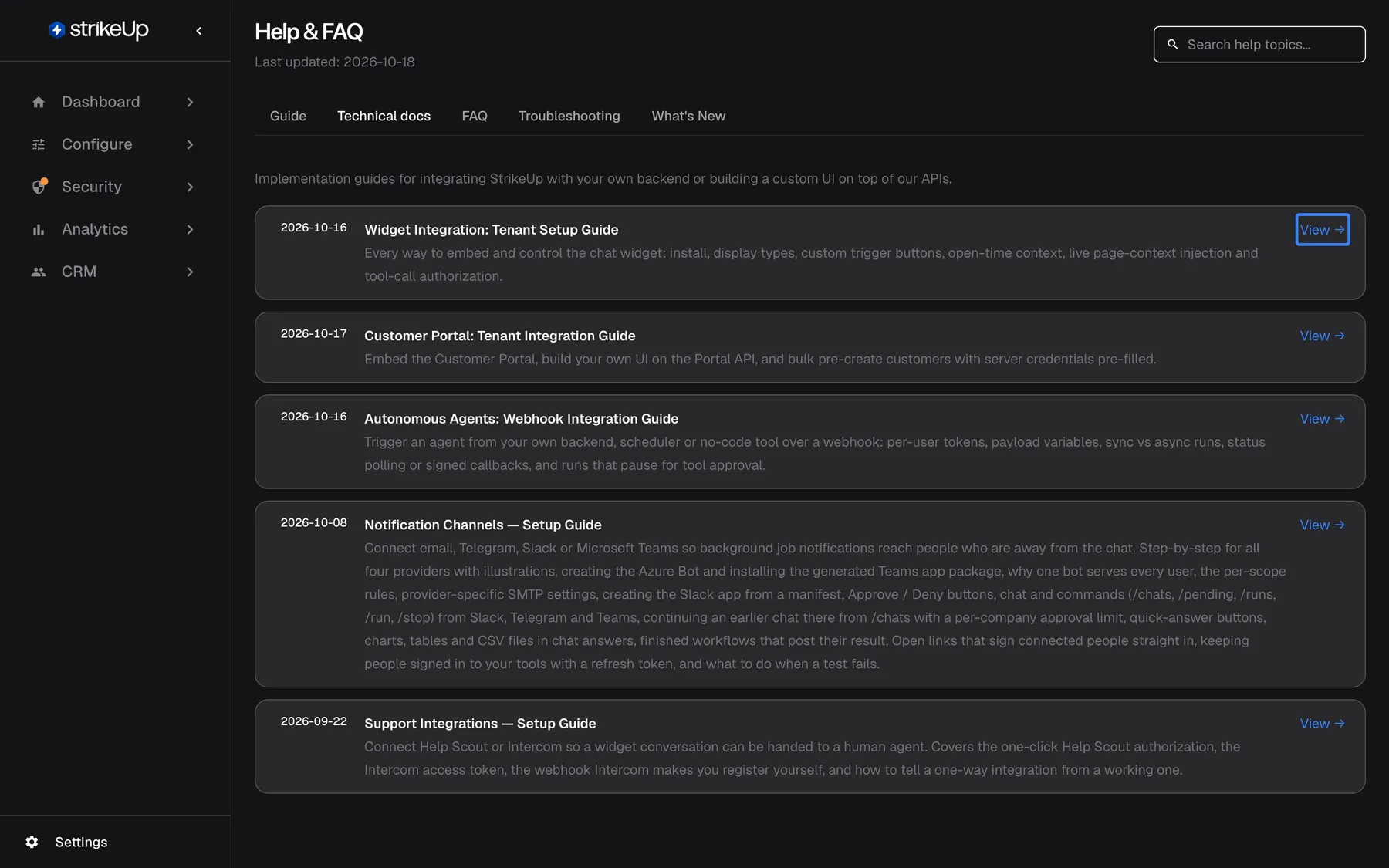 The Technical docs tab of Help & FAQ, introduced as implementation guides for integrating StrikeUp with your own backend or building a custom UI on top of the APIs. Five cards are listed with their date: "Widget Integration: Tenant Setup Guide" (2026-10-12), "Customer Portal: Tenant Integration Guide" (2026-09-25), "Autonomous Agents: Webhook Integration Guide" (2026-09-11), "Notification Channels — Setup Guide" (2026-10-08) and "Support Integrations — Setup Guide" (2026-09-22), each with its summary. The "View" link on the first card is highlighted.