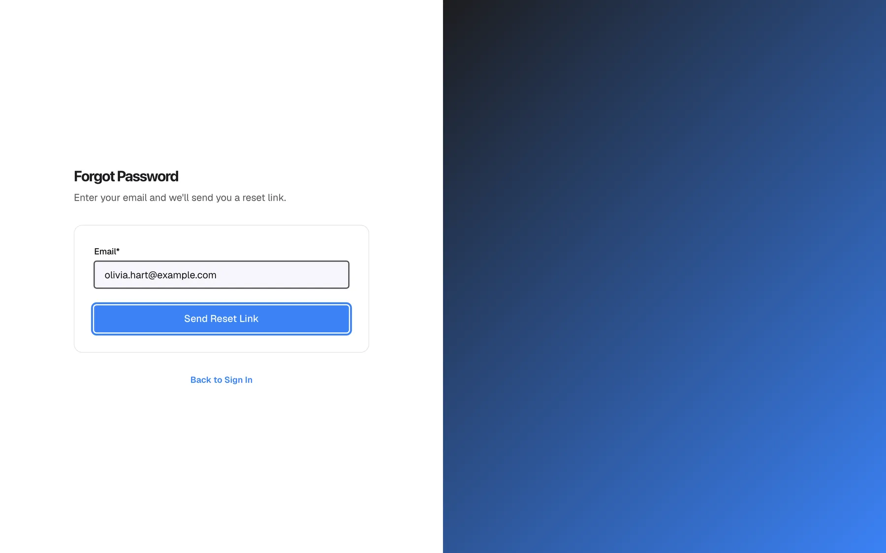 The "Forgot Password" page, reached from the "Forgot password?" link on the sign-in page. Under the heading, the line "Enter your email and we'll send you a reset link." introduces a card with one field, "Email*", which contains "olivia.hart@example.com". The full-width blue "Send Reset Link" button at the bottom of the card is highlighted; selecting it asks StrikeUp to email a reset link to that address. Below the card, the "Back to Sign In" link returns to the sign-in page.
