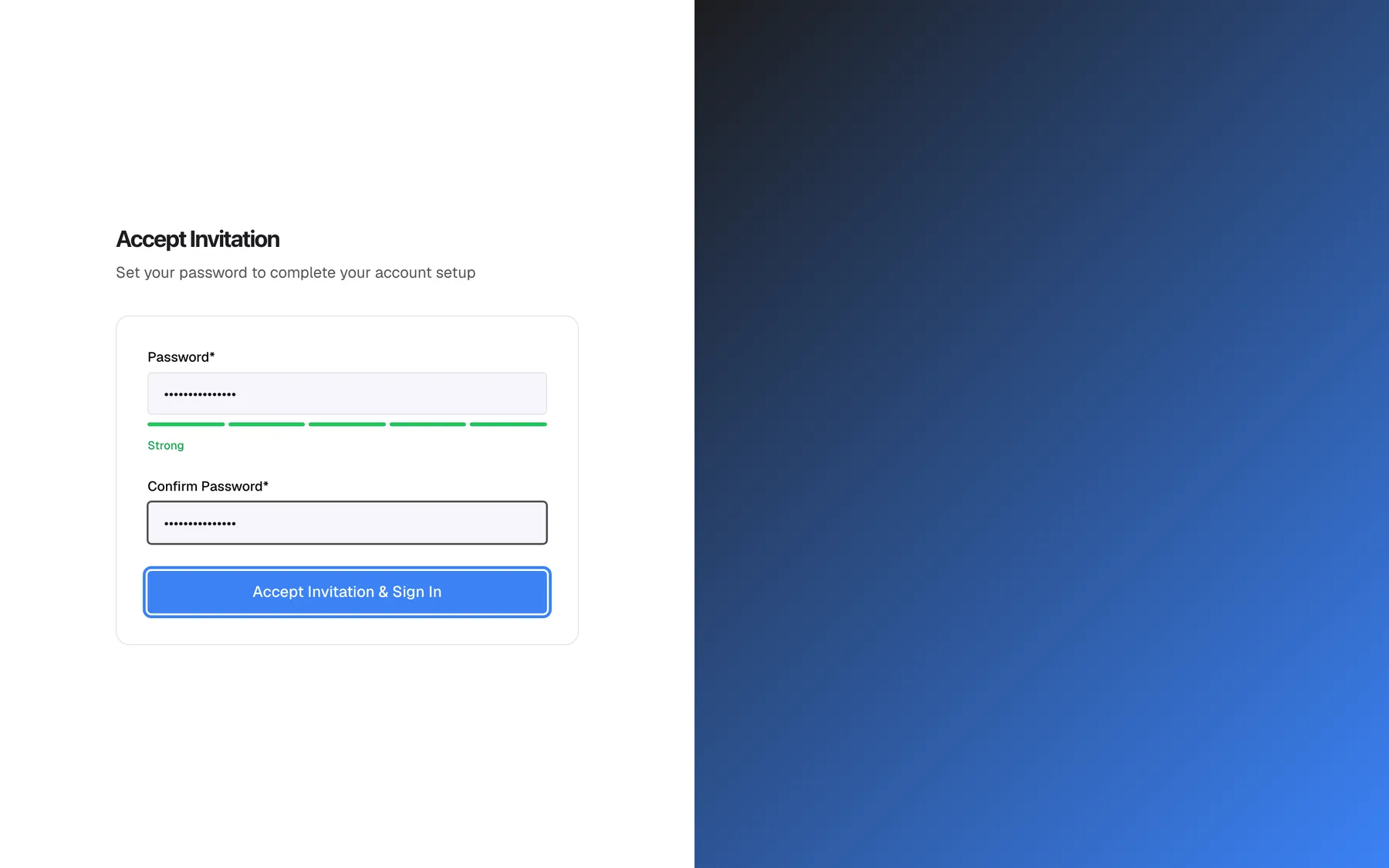 The "Accept Invitation" page opened from an invitation email, with the subtitle "Set your password to complete your account setup". The card has only two fields, "Password*" and "Confirm Password*", both filled and shown as dots; under "Password*" the strength meter shows all five segments green with the label "Strong". There is no email field, because the account uses the address the invitation was sent to. The full-width blue "Accept Invitation & Sign In" button at the bottom of the card is highlighted; selecting it creates your account and signs you in.
