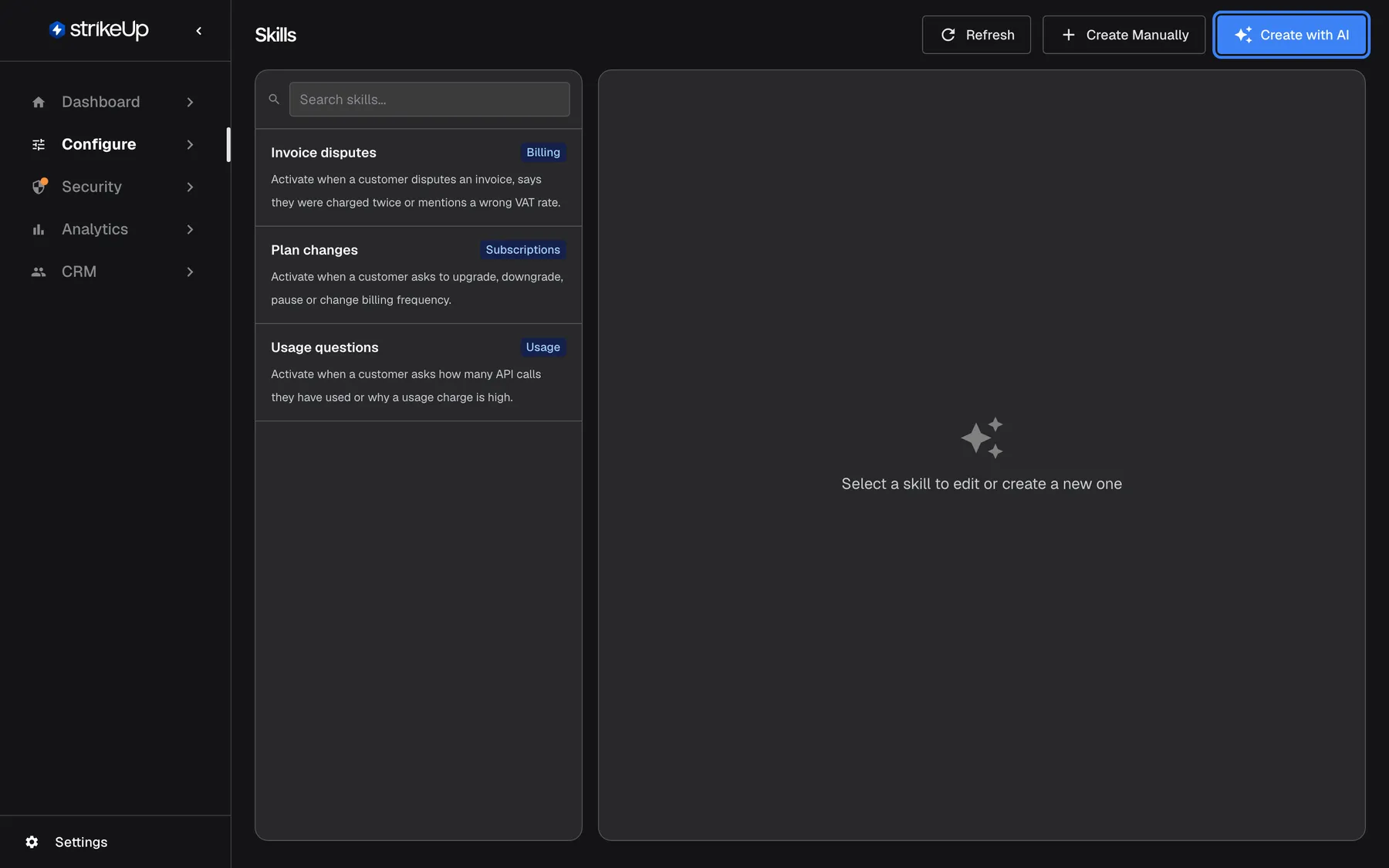 The Skills page in StrikeUp. Above the list on the left is the search box "Search skills..."; the list shows three skills, each with its trigger sentence and a category badge: "Invoice disputes" (Billing), "Plan changes" (Subscriptions) and "Usage questions" (Usage). The right panel reads "Select a skill to edit or create a new one". At the top right, next to "Refresh" and "Create Manually", the blue "Create with AI" button is highlighted; it opens a chat in which an assistant asks questions and then writes the skill for you.