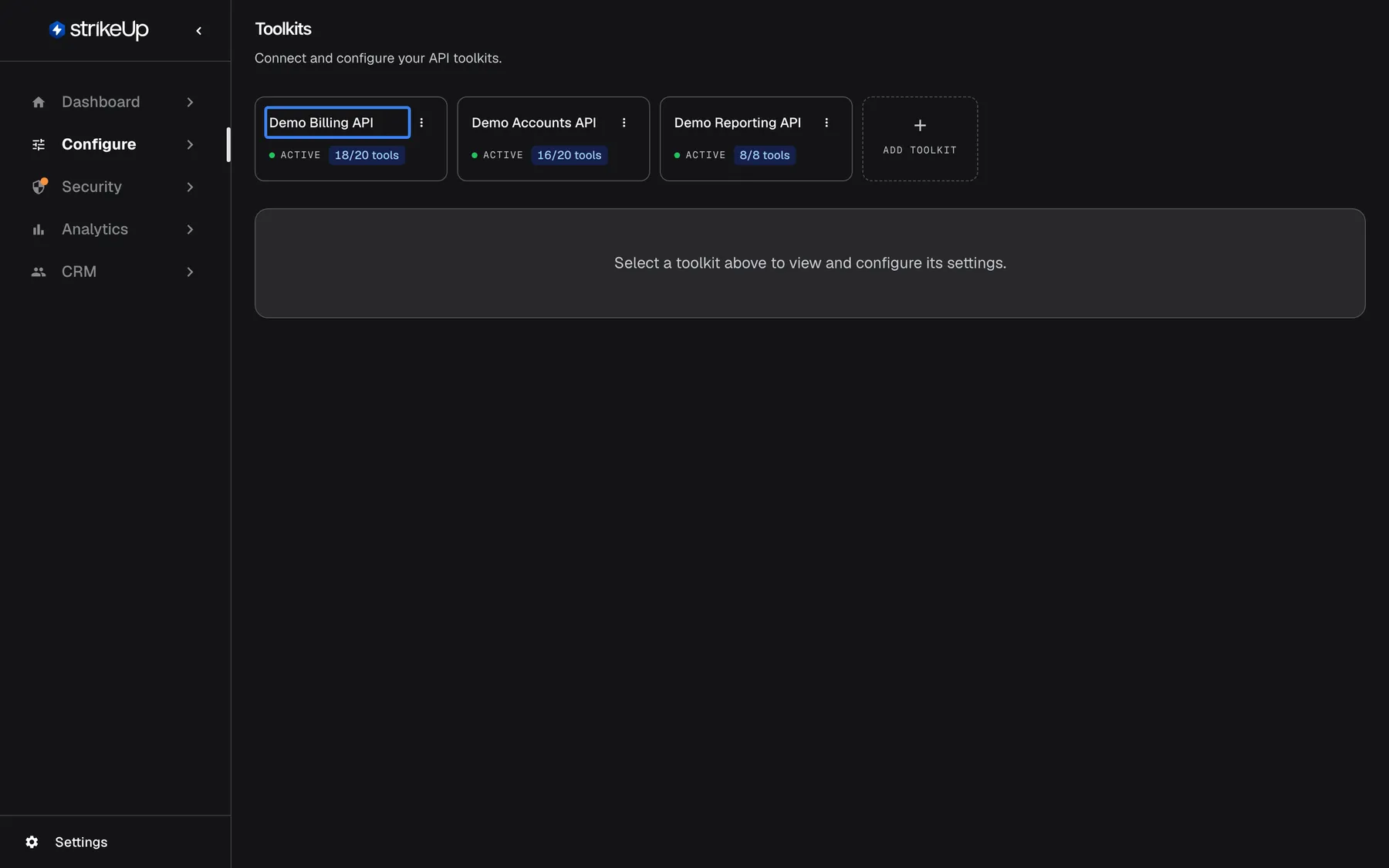 The Toolkits page under Configure, as it opens. The heading "Toolkits" and the line "Connect and configure your API toolkits." sit above a row of toolkit cards: "Demo Billing API" (ACTIVE, 18/20 tools), "Demo Accounts API" (ACTIVE, 16/20 tools) and "Demo Reporting API" (ACTIVE, 8/8 tools), followed by a dashed "Add toolkit" card. The first card, "Demo Billing API", is highlighted. Below the cards a panel reads "Select a toolkit above to view and configure its settings." Selecting a card opens that toolkit's details, authorization and tools.