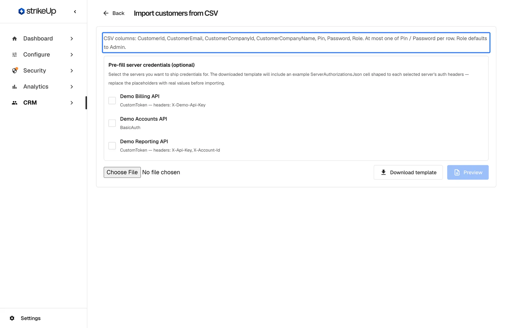 The Import customers from CSV page under CRM. Its highlighted intro reads "CSV columns: CustomerId, CustomerEmail, CustomerCompanyId, CustomerCompanyName, Pin, Password, Role. At most one of Pin / Password per row. Role defaults to Admin." Below, the "Pre-fill server credentials (optional)" box lists Demo Billing API, Demo Accounts API and Demo Reporting API with checkboxes, followed by the file chooser, "Download template" and a disabled "Preview" button.