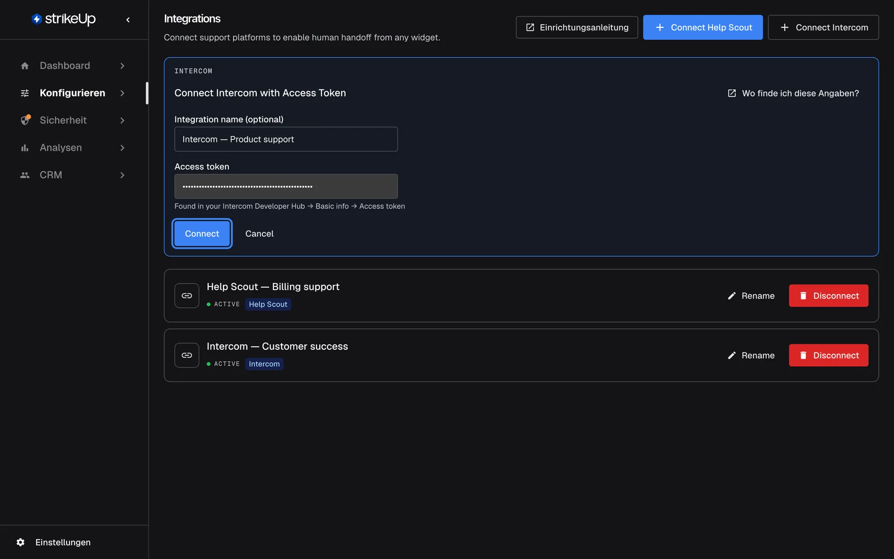 Die Seite Integrationen (nur auf Englisch) mit dem geöffneten Formular „Connect Intercom with Access Token“ unter der Kopfzeile. Das Feld „Integration name (optional)“ enthält „Intercom — Product support“, das Feld „Access token“ einen eingefügten, als Punkte angezeigten Token mit dem Hinweis „Found in your Intercom Developer Hub → Basic info → Access token“. Unter dem Formular ist die blaue Schaltfläche „Connect“ neben „Cancel“ hervorgehoben; sie prüft den Token bei Intercom und legt die Verbindung an. Darunter stehen die vorhandenen Verbindungen.