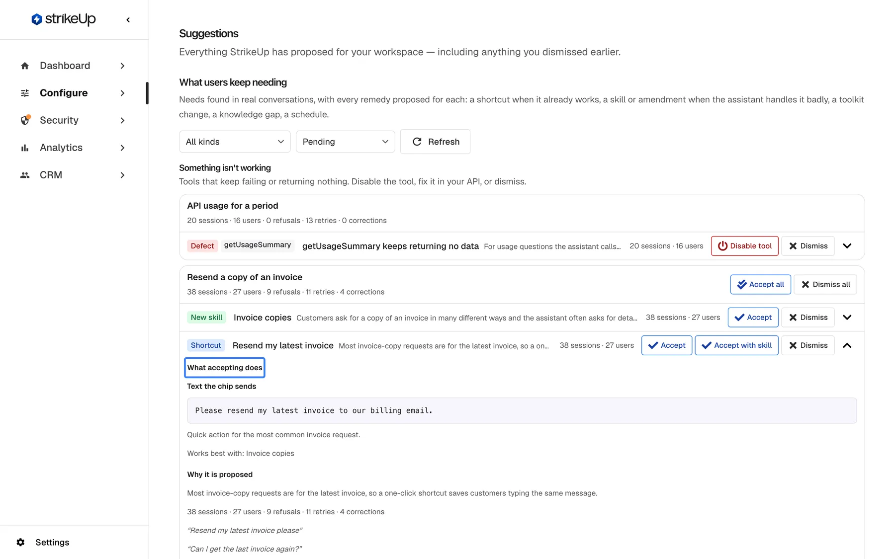 The Suggestions page with the Shortcut suggestion "Resend my latest invoice" expanded inside the group "Resend a copy of an invoice". The row keeps its buttons "Accept", "Accept with skill" and "Dismiss". The highlighted heading "What accepting does" introduces "Text the chip sends" with "Please resend my latest invoice to our billing email.", the note "Works best with: Invoice copies", and "Why it is proposed" with the reason, the evidence line "38 sessions · 27 users · 9 refusals · 11 retries · 4 corrections" and quotes of what customers typed.