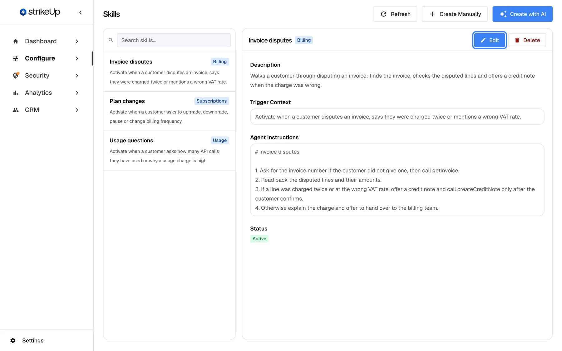The Skills page with "Invoice disputes" selected in the list. The right panel shows its read-only details: Description ("Walks a customer through disputing an invoice…"), Trigger Context ("Activate when a customer disputes an invoice, says they were charged twice or mentions a wrong VAT rate."), Agent Instructions as a numbered list, and Status "Active". At the top of the panel the "Edit" button is highlighted, next to "Delete"; Edit opens the skill for changes.