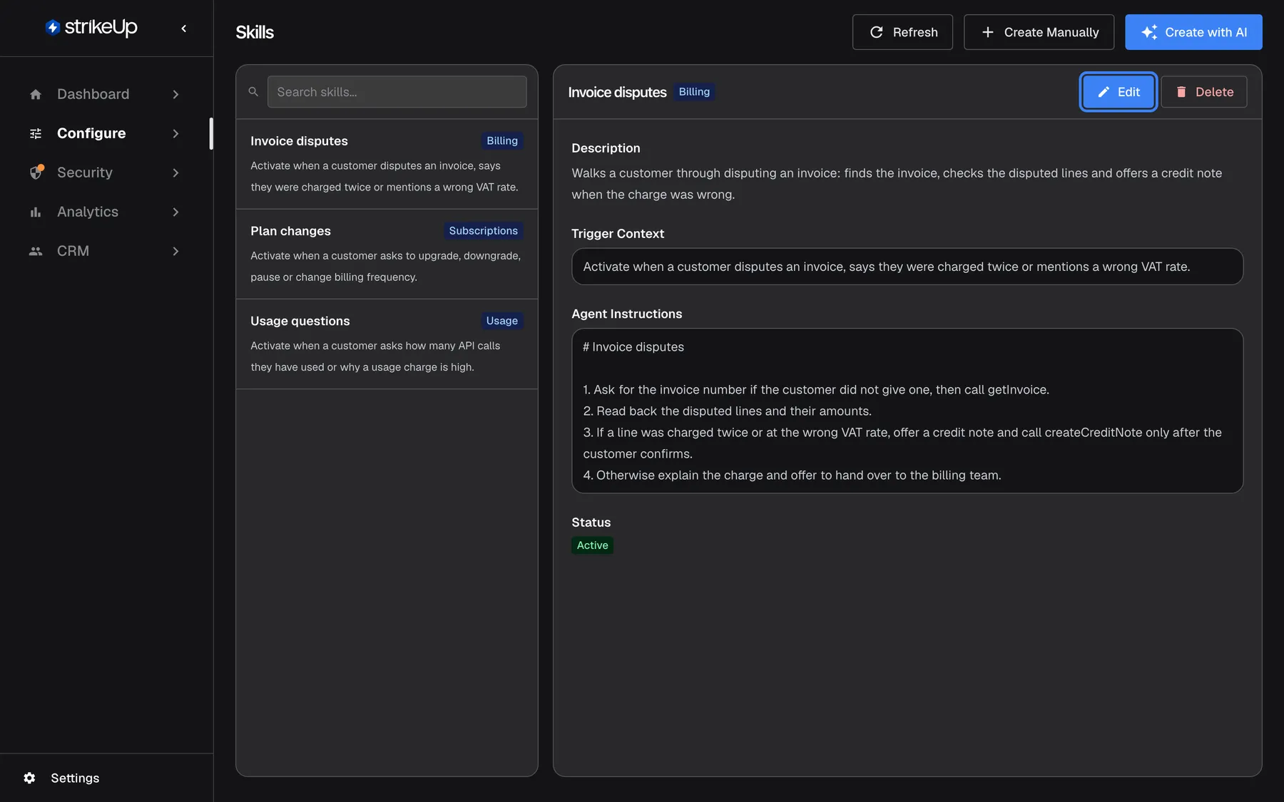 The Skills page with "Invoice disputes" selected in the list. The right panel shows its read-only details: Description ("Walks a customer through disputing an invoice…"), Trigger Context ("Activate when a customer disputes an invoice, says they were charged twice or mentions a wrong VAT rate."), Agent Instructions as a numbered list, and Status "Active". At the top of the panel the "Edit" button is highlighted, next to "Delete"; Edit opens the skill for changes.