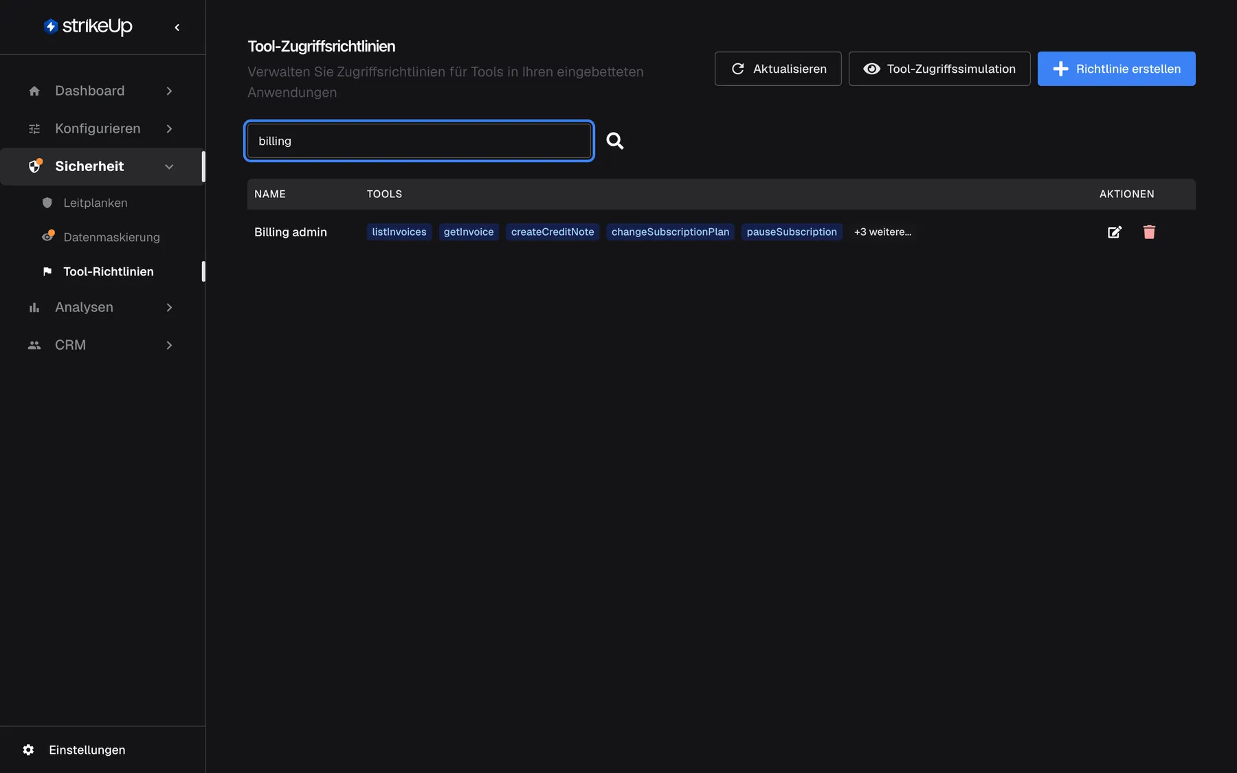 Die Seite „Tool-Zugriffsrichtlinien“ mit „billing“ im hervorgehobenen Feld „Nach Name suchen...“. Die Tabelle zeigt jetzt nur noch die Richtlinie „Billing admin“ mit den Tools listInvoices, getInvoice, createCreditNote, changeSubscriptionPlan, pauseSubscription und „+3 weitere...“ sowie Symbolen zum Bearbeiten und Löschen. Die Suche prüft nur Richtliniennamen, keine Schlüssel oder Tool-Namen, und filtert schon während der Eingabe.