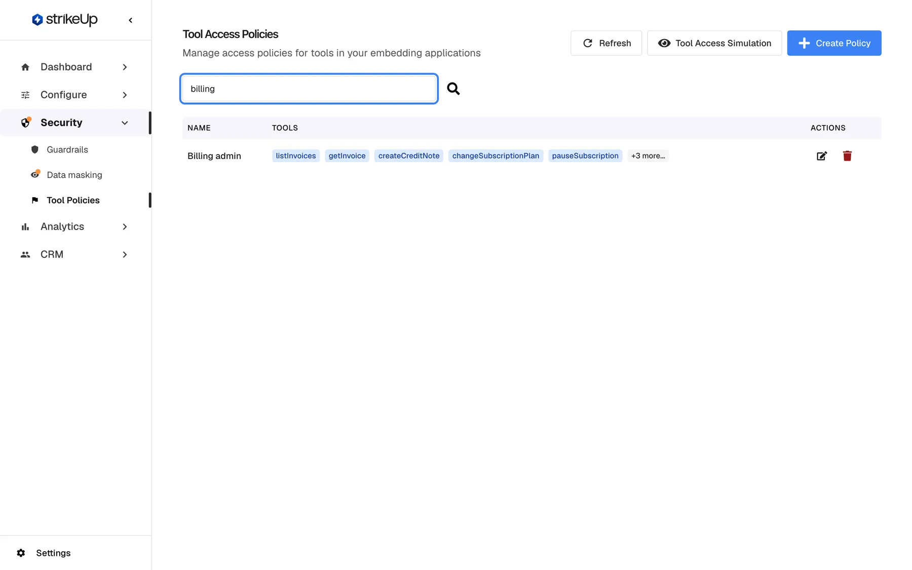The Tool Access Policies page with "billing" typed into the highlighted "Search by name..." box. The table now shows a single policy, "Billing admin", with its tools listInvoices, getInvoice, createCreditNote, changeSubscriptionPlan, pauseSubscription and "+3 more...", plus edit and delete icons. The search matches policy names only, not keys or tool names, and filters the list as you type.