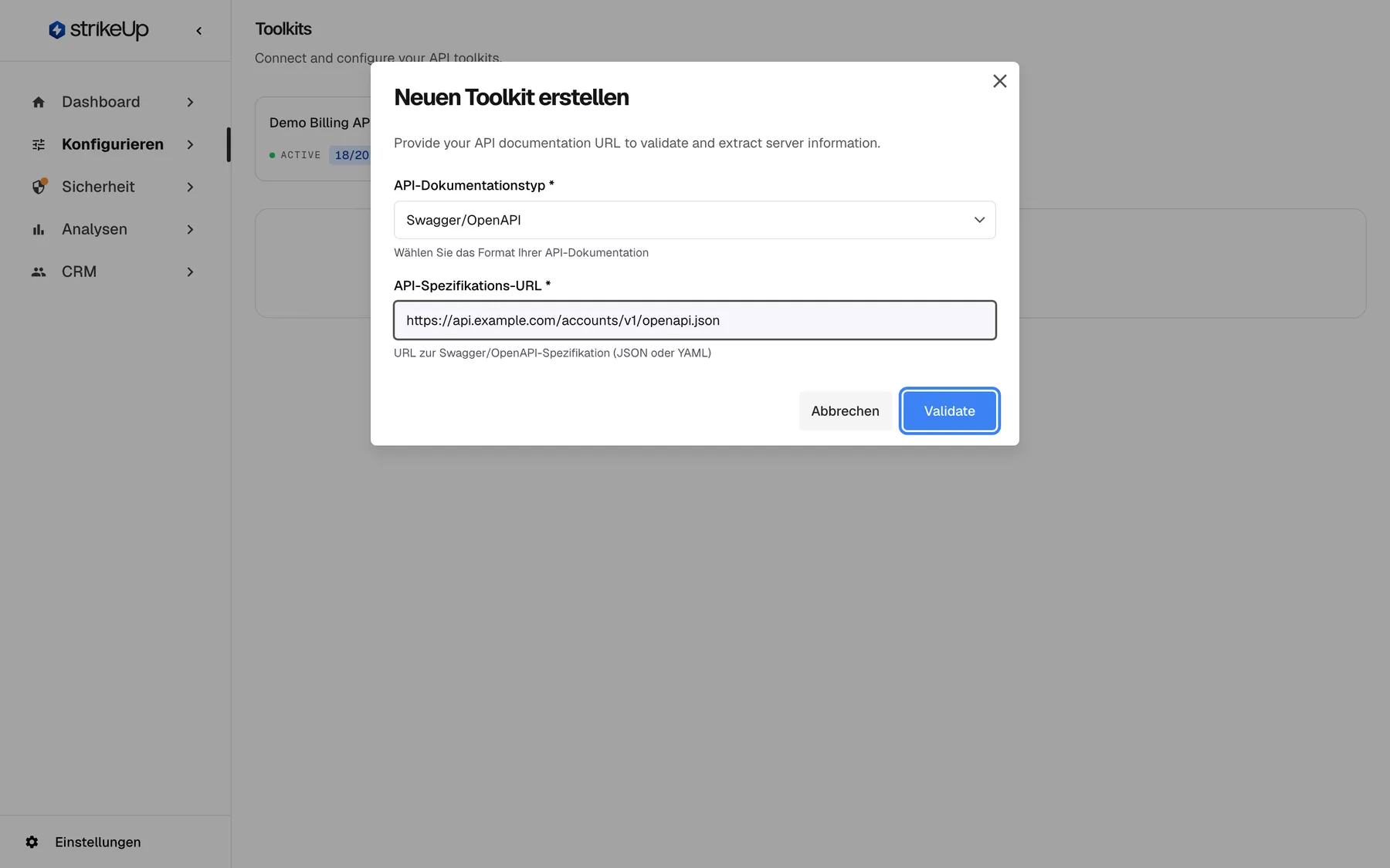 Der Dialog „Neuen Toolkit erstellen“ über der abgedunkelten Toolkit-Seite; der Untertitel „Provide your API documentation URL to validate and extract server information.“ ist auch auf Deutsch englisch. „API-Dokumentationstyp *“ steht auf „Swagger/OpenAPI“, „API-Spezifikations-URL *“ enthält „https://api.example.com/accounts/v1/openapi.json“ mit dem Hinweis auf eine Swagger/OpenAPI-Datei (JSON oder YAML). Unten rechts stehen „Abbrechen“ und die hervorgehobene blaue Schaltfläche, die auch auf Deutsch „Validate“ heißt; sie liest die Spezifikation und zeigt Toolkitname und Anzahl der Endpunkte, bevor Sie das Toolkit anlegen.