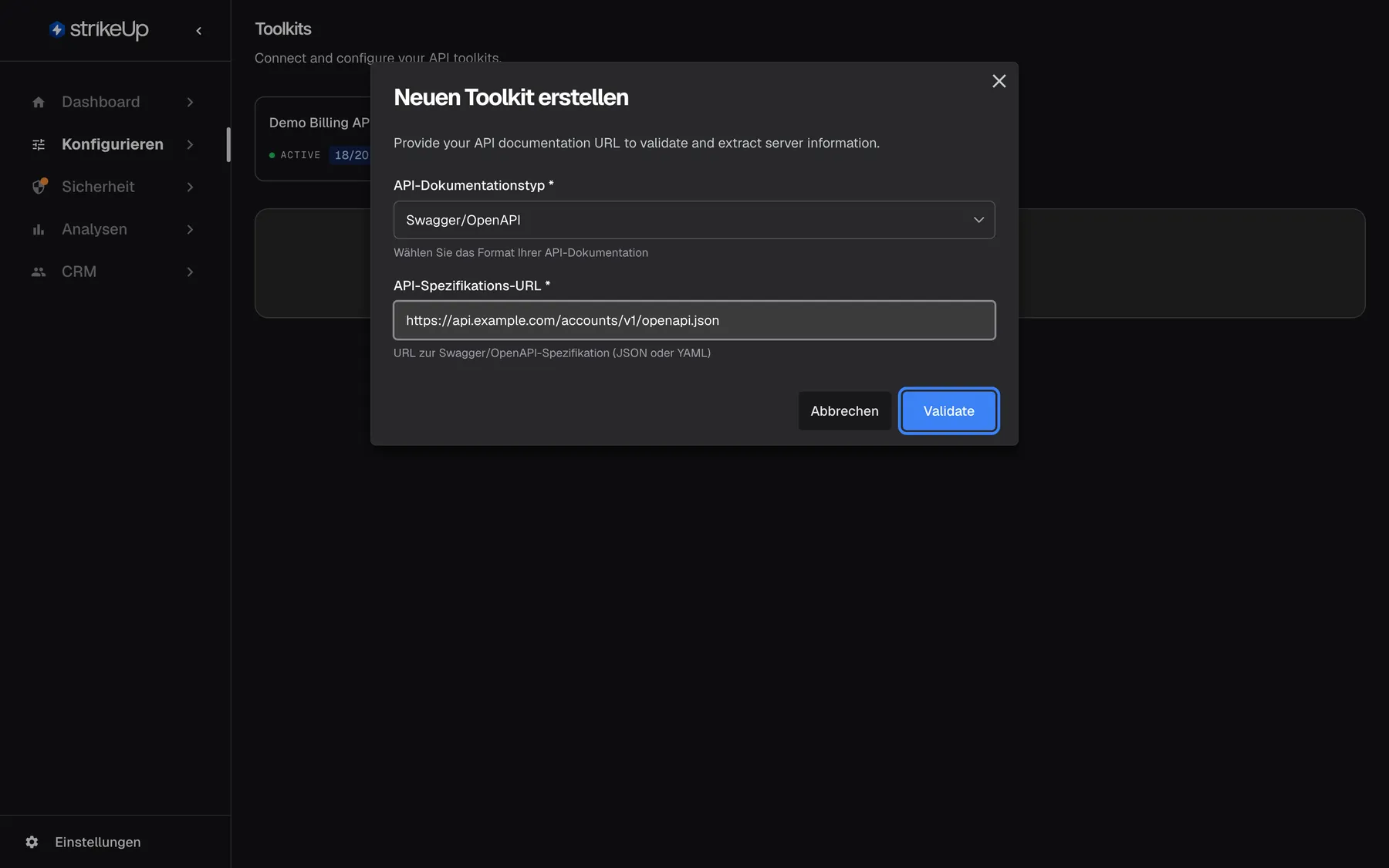 Der Dialog „Neuen Toolkit erstellen“ über der abgedunkelten Toolkit-Seite; der Untertitel „Provide your API documentation URL to validate and extract server information.“ ist auch auf Deutsch englisch. „API-Dokumentationstyp *“ steht auf „Swagger/OpenAPI“, „API-Spezifikations-URL *“ enthält „https://api.example.com/accounts/v1/openapi.json“ mit dem Hinweis auf eine Swagger/OpenAPI-Datei (JSON oder YAML). Unten rechts stehen „Abbrechen“ und die hervorgehobene blaue Schaltfläche, die auch auf Deutsch „Validate“ heißt; sie liest die Spezifikation und zeigt Toolkitname und Anzahl der Endpunkte, bevor Sie das Toolkit anlegen.