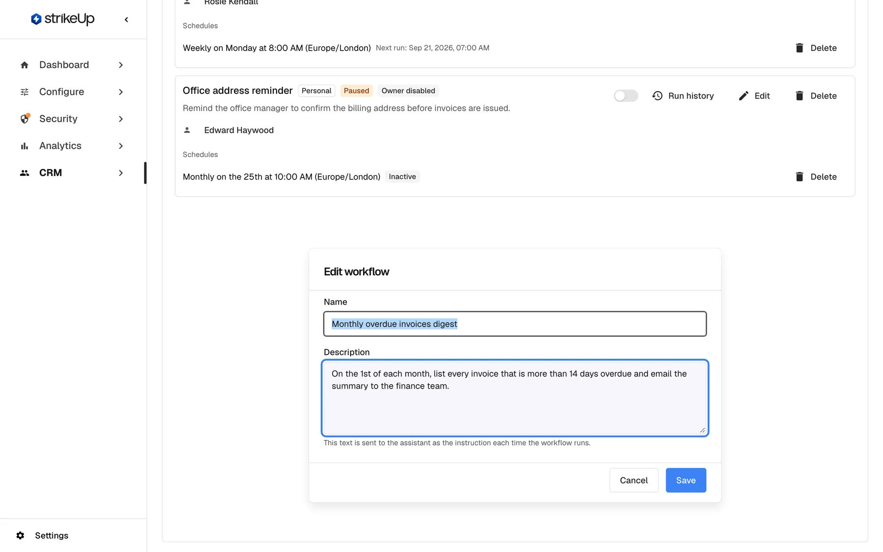 The "Edit workflow" dialog for "Monthly overdue invoices digest", shown below the workflow cards. It has a "Name" field and the highlighted "Description" box containing the instruction: on the 1st of each month, list every invoice that is more than 14 days overdue and email the summary to the finance team. The hint explains that this text is sent to the assistant as the instruction each time the workflow runs. Cancel and Save close the dialog.