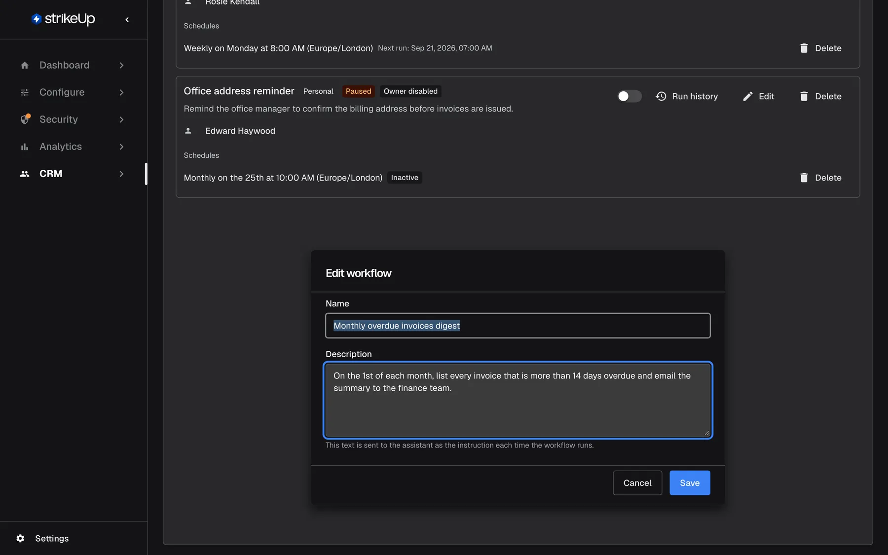 The "Edit workflow" dialog for "Monthly overdue invoices digest", shown below the workflow cards. It has a "Name" field and the highlighted "Description" box containing the instruction: on the 1st of each month, list every invoice that is more than 14 days overdue and email the summary to the finance team. The hint explains that this text is sent to the assistant as the instruction each time the workflow runs. Cancel and Save close the dialog.