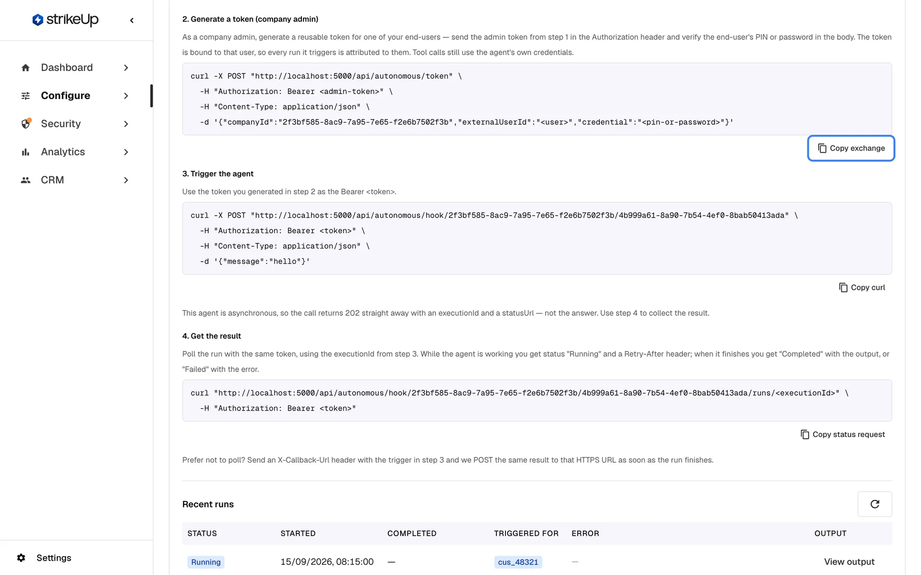 The Webhook panel of "Overdue invoice follow-up" around step 2. "2. Generate a token (company admin)" explains that a company admin, signed in through step 1, posts the company ID, the end-user's externalUserId and their PIN or password to /api/autonomous/token; its "Copy exchange" button is highlighted. Below, "3. Trigger the agent" calls the agent's hook address with "Authorization: Bearer <token>" and has "Copy curl". In these sample screenshots the addresses point to a local test server.