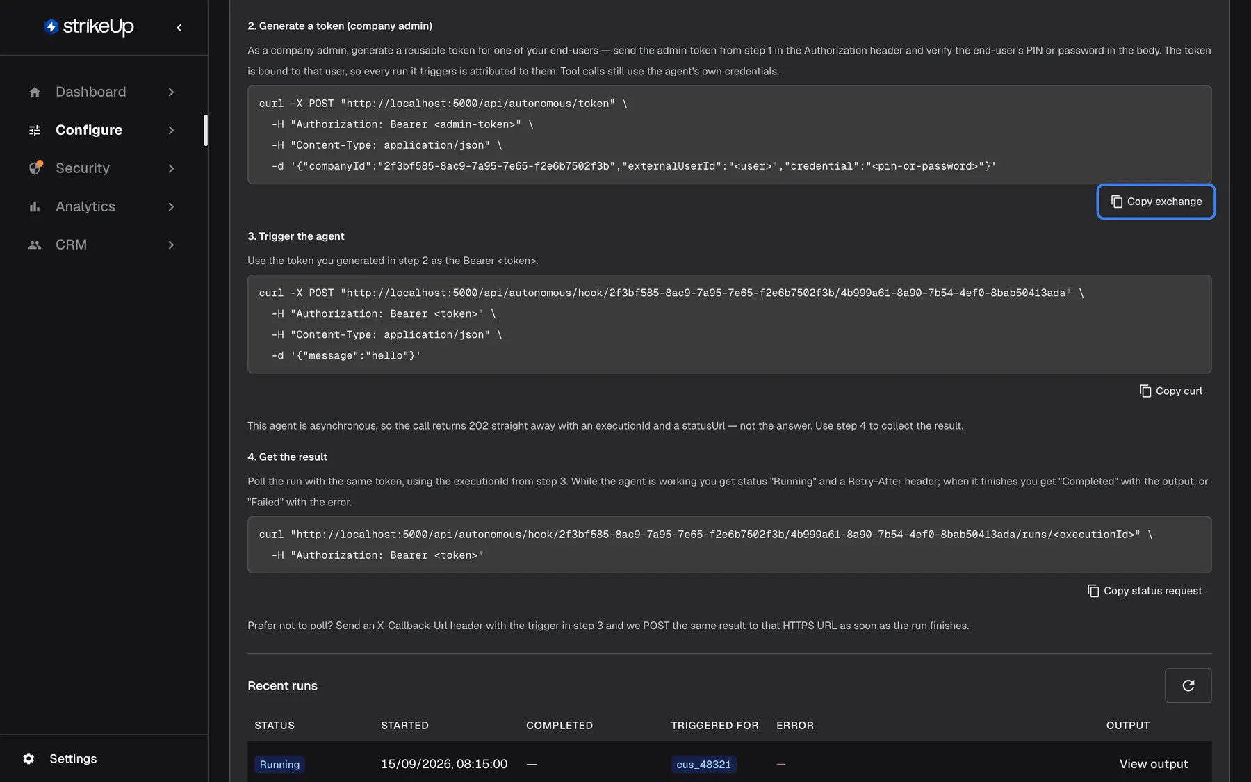 The Webhook panel of "Overdue invoice follow-up" around step 2. "2. Generate a token (company admin)" explains that a company admin, signed in through step 1, posts the company ID, the end-user's externalUserId and their PIN or password to /api/autonomous/token; its "Copy exchange" button is highlighted. Below, "3. Trigger the agent" calls the agent's hook address with "Authorization: Bearer <token>" and has "Copy curl". In these sample screenshots the addresses point to a local test server.