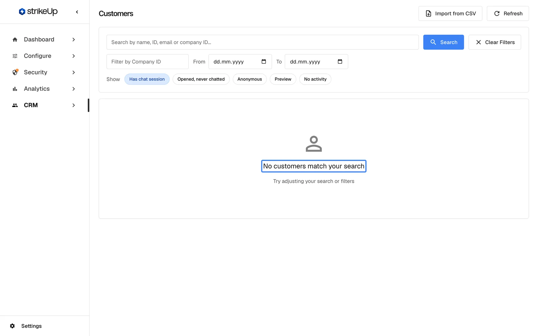 The Customers page when the current filters match nobody. The filter card still shows the search box, the date fields and the "Has chat session" chip selected. Instead of the table, the highlighted message "No customers match your search" appears with the hint "Try adjusting your search or filters". A new workspace sees this on its first visit, because the default chip hides customers without a chat.