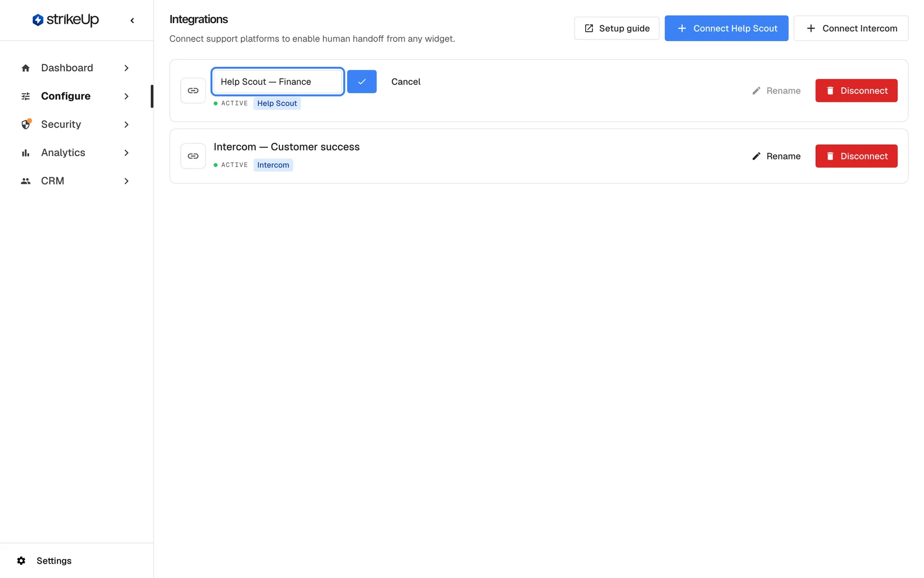 The Integrations page with the first connection in rename mode. In place of the name "Help Scout — Billing support" a highlighted text box holds the new name "Help Scout — Finance", followed by a check-mark button that saves and a "Cancel" button. Press Enter to save the new name or Escape to cancel. Below, the connection "Intercom — Customer success" with status "ACTIVE" keeps its Rename and Disconnect buttons.