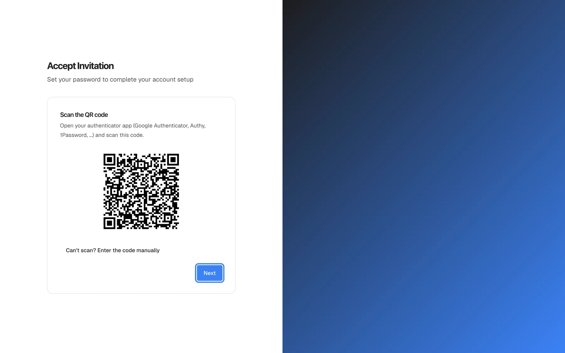 The "Accept Invitation" page after the password was accepted for a company that requires two-factor authentication. The password form is replaced by the authenticator setup: "Scan the QR code", the instruction "Open your authenticator app (Google Authenticator, Authy, 1Password, ...) and scan this code.", a QR code and the toggle "Can't scan? Enter the code manually". Only the highlighted blue "Next" button is offered; there is no "Cancel", so you must finish the setup before you can use StrikeUp. "Next" leads to entering the first 6-digit code.