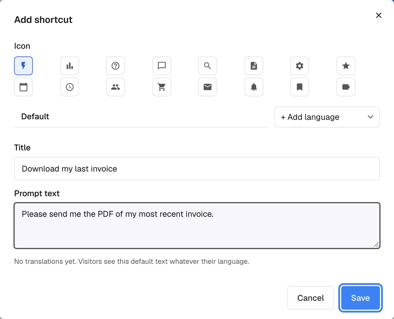 The "Add shortcut" dialog. Under "Icon" sixteen icon buttons are shown in two rows, with the lightning icon selected. Below are the language tab "Default" and "+ Add language", the field "Title" filled with "Download my last invoice" and the field "Prompt text" filled with "Please send me the PDF of my most recent invoice.", followed by the note "No translations yet. Visitors see this default text whatever their language." At the bottom right, next to "Cancel", the blue "Save" button is highlighted; it adds the card to the list, which is stored only with Save User Interface Settings.