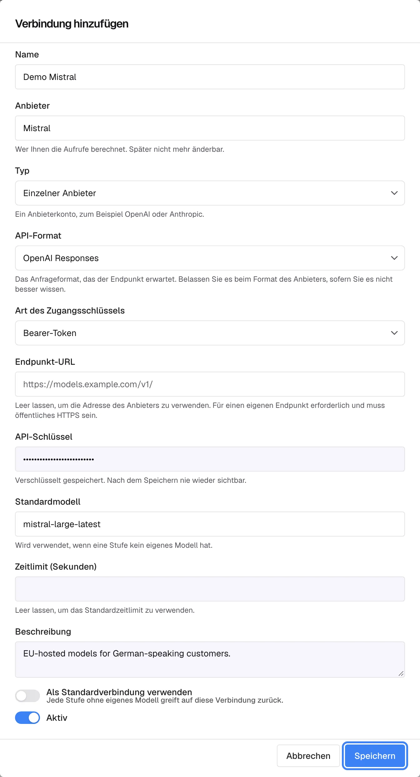 Der Dialog „Verbindung hinzufügen“ auf der Seite KI-Gateway, ausgefüllt: Name „Demo Mistral“, Anbieter „Mistral“ mit dem Hinweis „Wer Ihnen die Aufrufe berechnet. Später nicht mehr änderbar.“, Typ, API-Format, Art des Zugangsschlüssels, ein als Punkte verborgener API-Schlüssel, Standardmodell „mistral-large-latest“ und Beschreibung „EU-hosted models for German-speaking customers.“. Unten liegen die Schalter „Als Standardverbindung verwenden“ und „Aktiv“. Die Schaltfläche „Speichern“ in der Fußzeile des Dialogs ist hervorgehoben; sie legt die Verbindung an.