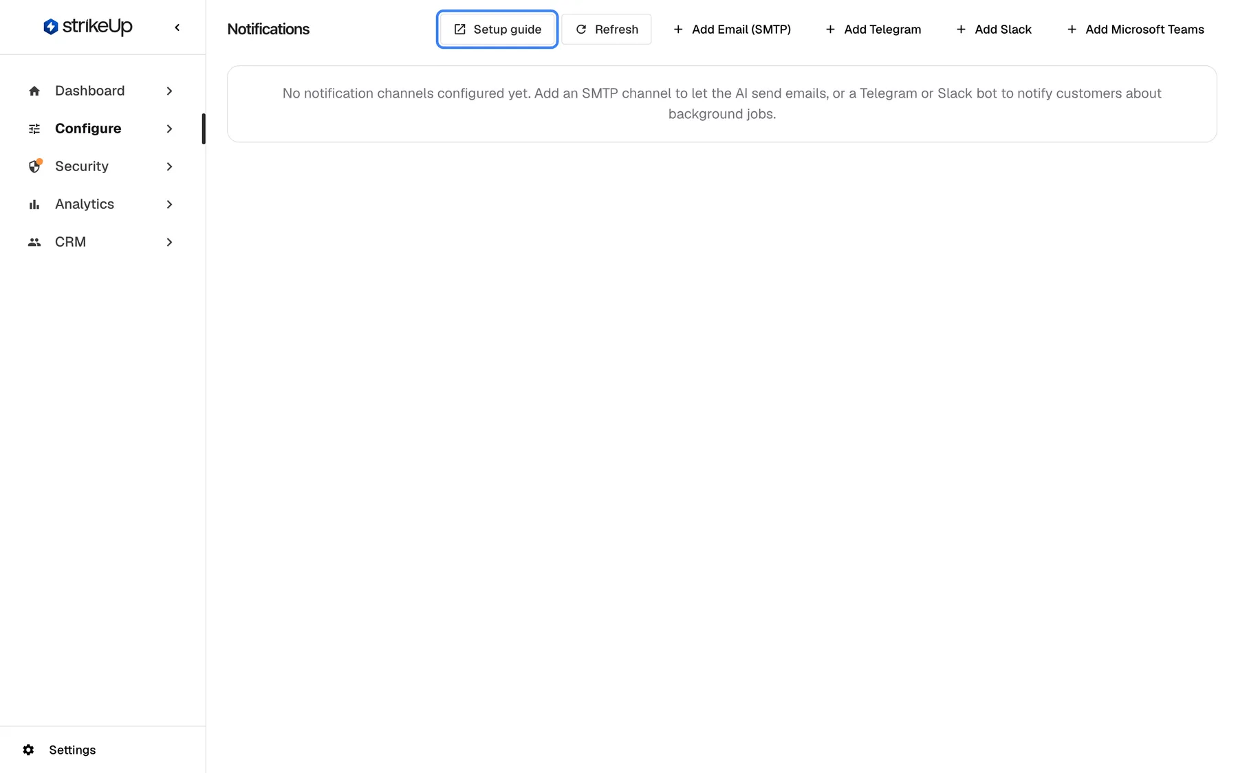 The Notifications page before any channel exists. The page reads "No notification channels configured yet. Add an SMTP channel to let the AI send emails, or a Telegram or Slack bot to notify customers about background jobs." At the top right are the highlighted "Setup guide" link, "Refresh", and the four buttons "Add Email (SMTP)", "Add Telegram", "Add Slack" and "Add Microsoft Teams".