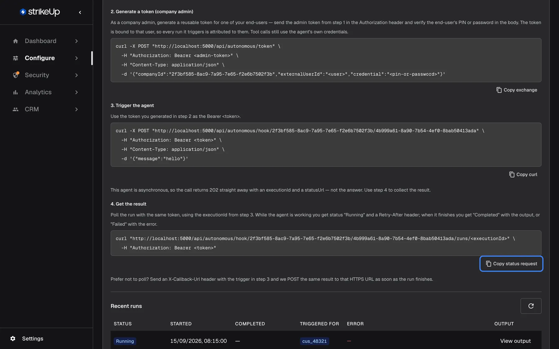 The end of the Webhook panel for an asynchronous agent. A note says the call "returns 202 straight away with an executionId and a statusUrl — not the answer". Step "4. Get the result" explains polling: "Running" with a Retry-After header while the agent works, then "Completed" with the output or "Failed" with the error; its "Copy status request" button is highlighted. The last note offers an X-Callback-Url header instead, so StrikeUp POSTs the result when the run finishes.