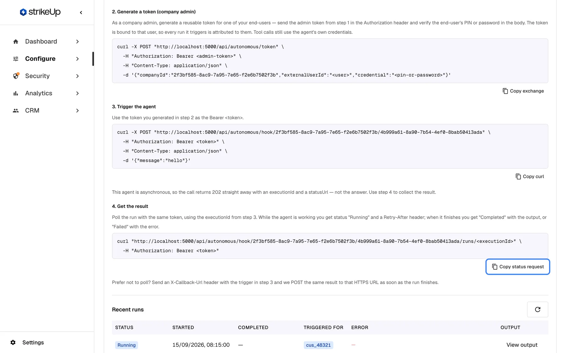 The end of the Webhook panel for an asynchronous agent. A note says the call "returns 202 straight away with an executionId and a statusUrl — not the answer". Step "4. Get the result" explains polling: "Running" with a Retry-After header while the agent works, then "Completed" with the output or "Failed" with the error; its "Copy status request" button is highlighted. The last note offers an X-Callback-Url header instead, so StrikeUp POSTs the result when the run finishes.