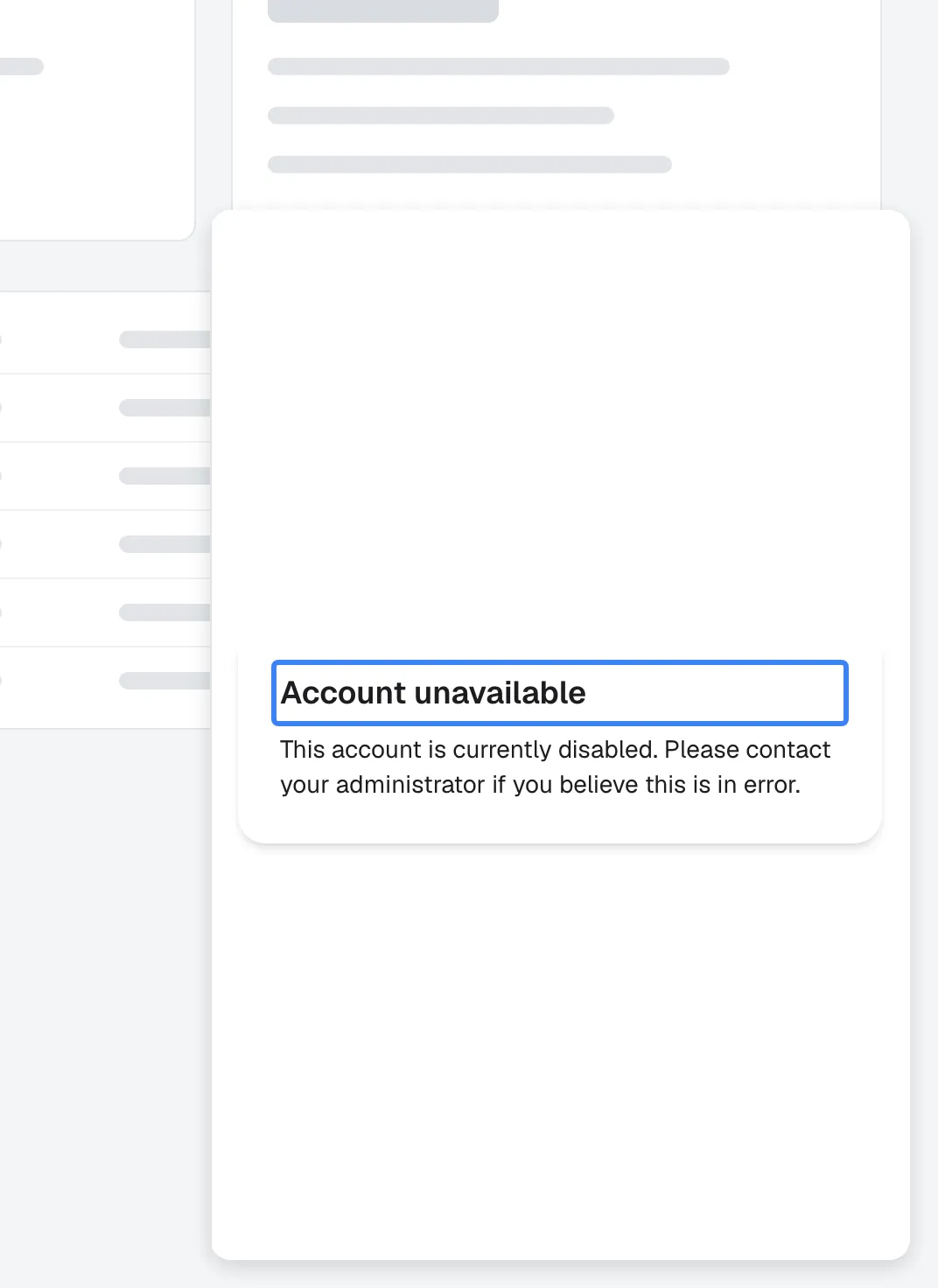 The widget's popup window for a customer who may not sign in. The card's highlighted heading reads "Account unavailable", followed by "This account is currently disabled. Please contact your administrator if you believe this is in error." There is no field and no button. The same screen appears whether the customer was disabled or their customer company was deactivated in CRM, so the visitor cannot tell which.