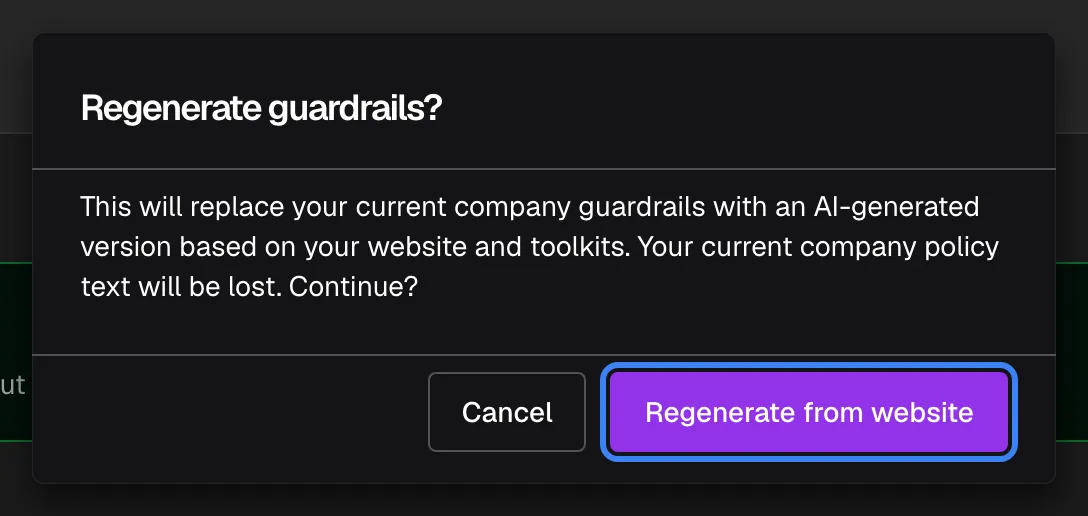 The confirmation dialog "Regenerate guardrails?" over the Security Guardrails page. The message reads "This will replace your current company guardrails with an AI-generated version based on your website and toolkits. Your current company policy text will be lost. Continue?" At the bottom are a cancel button and the highlighted purple "Regenerate from website" button, which starts the generation and saves the result as the live company policy as soon as it passes validation.
