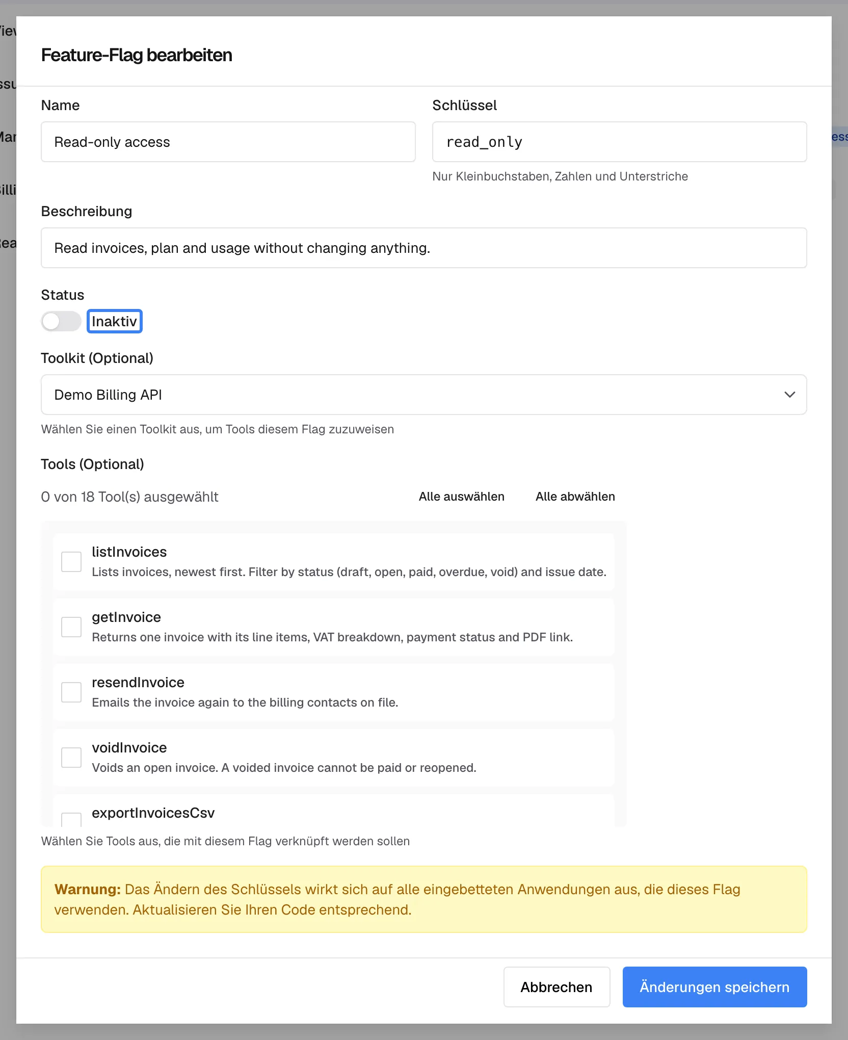Der Dialog „Feature-Flag bearbeiten“ für „Read-only access“ mit dem Schlüssel read_only. Der hervorgehobene Schalter „Status“ steht auf Inaktiv. Eine inaktive Richtlinie verschwindet aus der Auswahl der Tool-Zugriffssimulation; eine Sitzung, die ihren Schlüssel sendet, erhält ihre Tools derzeit aber weiterhin. Darunter folgen „Toolkit (Optional)“, „Tools (Optional)“ mit der Tool-Liste, ein Kasten „Warnung:“ zur Schlüsseländerung sowie „Abbrechen“ und „Änderungen speichern“.
