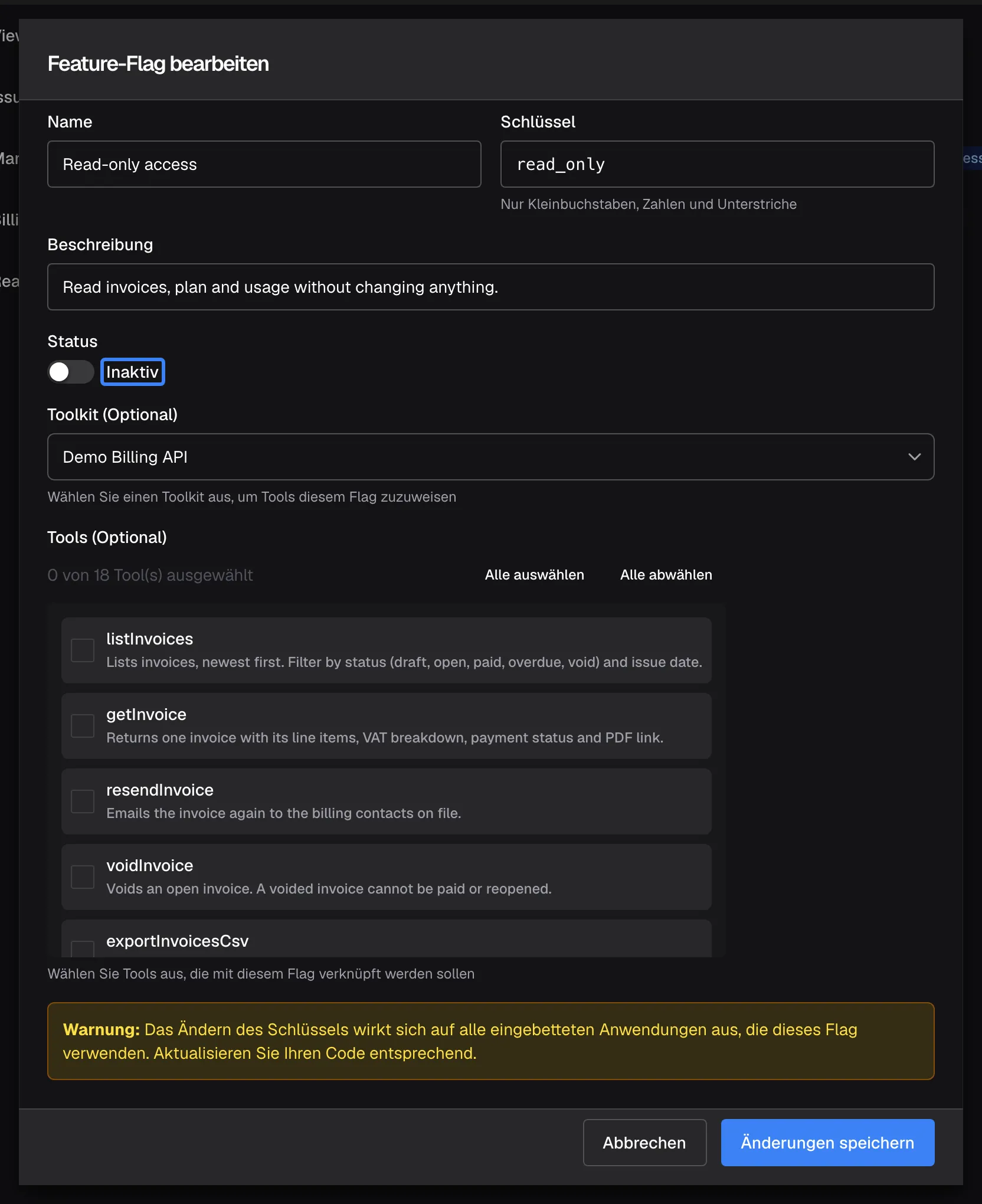 Der Dialog „Feature-Flag bearbeiten“ für „Read-only access“ mit dem Schlüssel read_only. Der hervorgehobene Schalter „Status“ steht auf Inaktiv. Eine inaktive Richtlinie verschwindet aus der Auswahl der Tool-Zugriffssimulation; eine Sitzung, die ihren Schlüssel sendet, erhält ihre Tools derzeit aber weiterhin. Darunter folgen „Toolkit (Optional)“, „Tools (Optional)“ mit der Tool-Liste, ein Kasten „Warnung:“ zur Schlüsseländerung sowie „Abbrechen“ und „Änderungen speichern“.