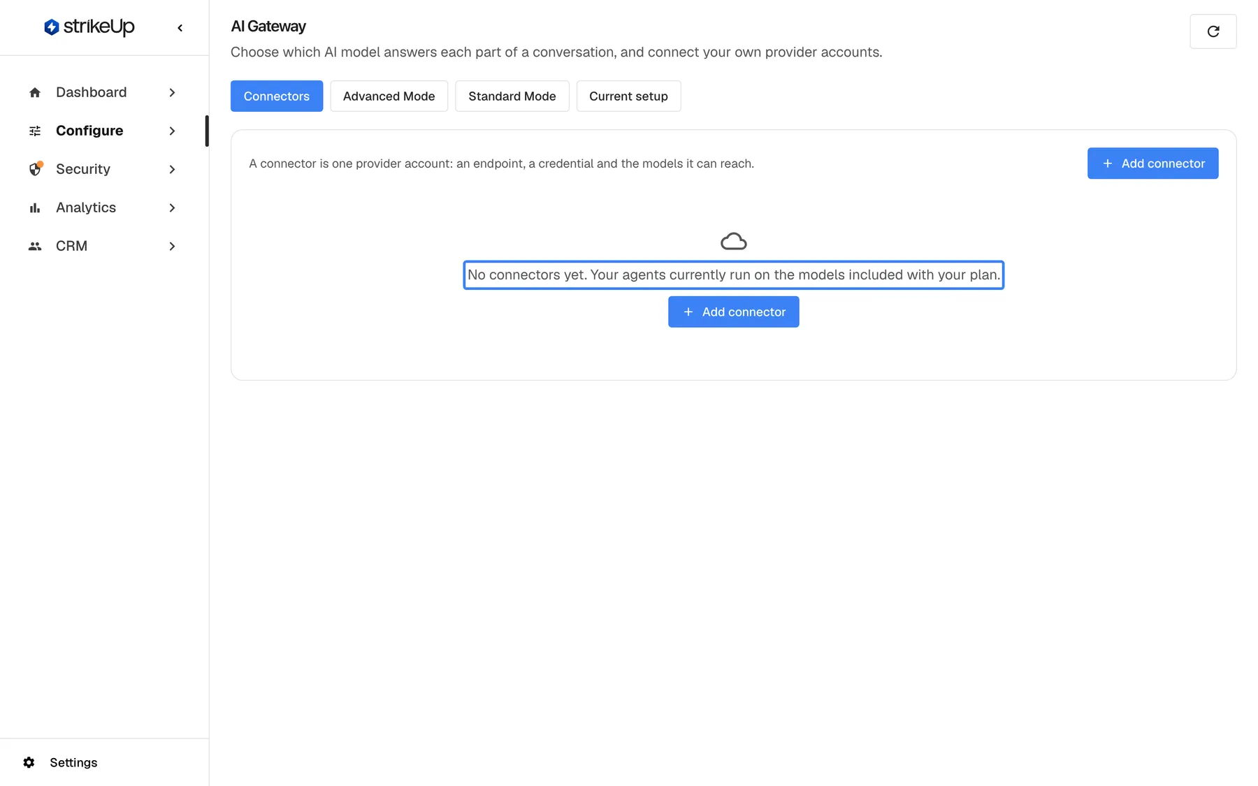 The AI Gateway page with the "Connectors" tab selected and no connectors yet. In the middle of the panel the highlighted message reads "No connectors yet. Your agents currently run on the models included with your plan." An "Add connector" button sits below the message and another one in the panel header. The tabs "Advanced Mode", "Standard Mode" and "Current setup" are still available above the panel.