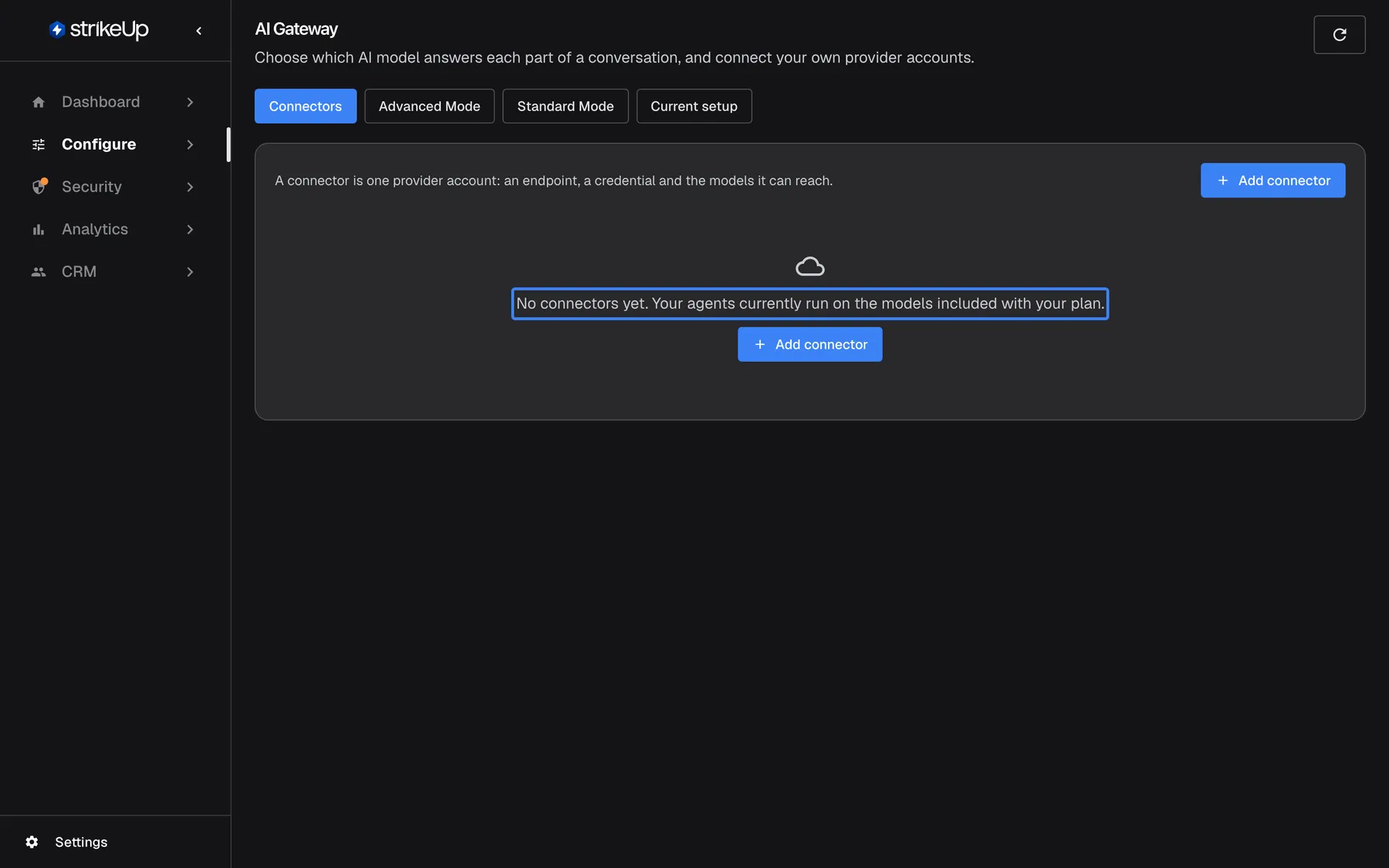 The AI Gateway page with the "Connectors" tab selected and no connectors yet. In the middle of the panel the highlighted message reads "No connectors yet. Your agents currently run on the models included with your plan." An "Add connector" button sits below the message and another one in the panel header. The tabs "Advanced Mode", "Standard Mode" and "Current setup" are still available above the panel.