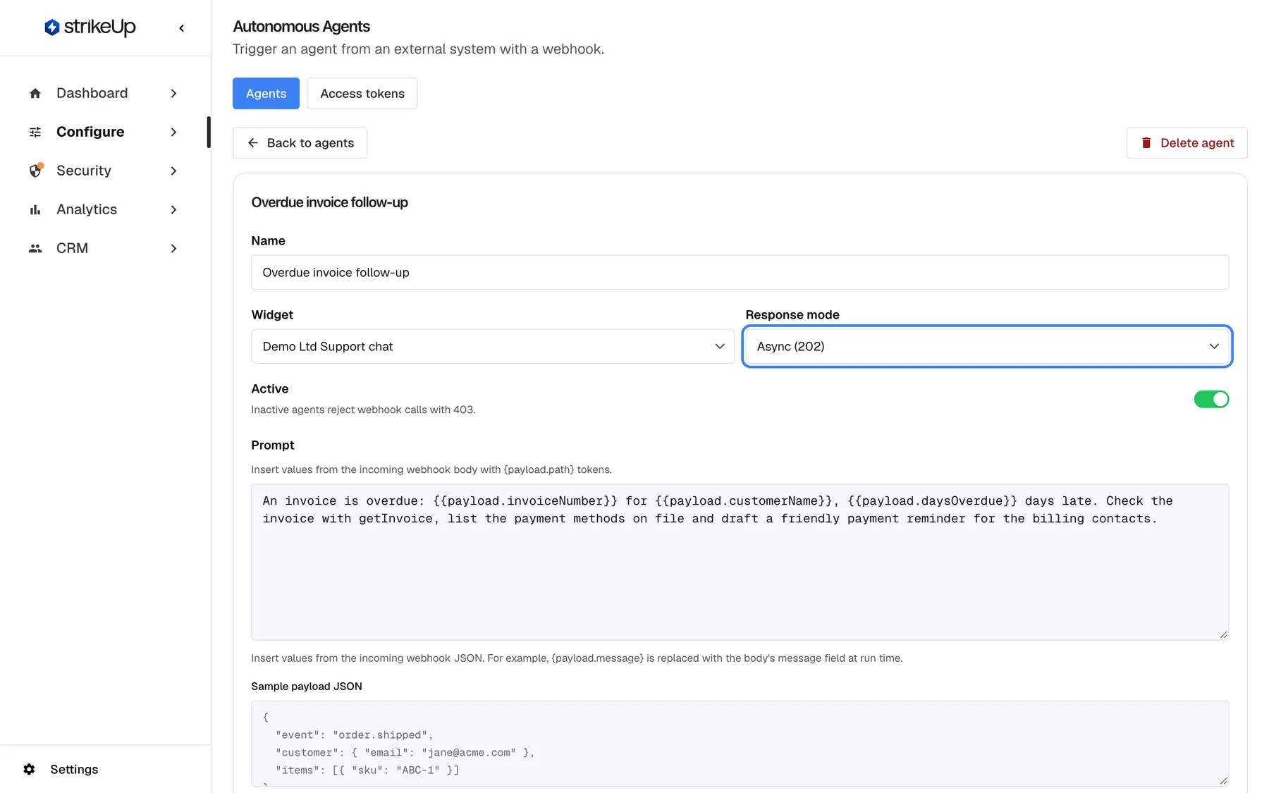 The editor of the autonomous agent "Overdue invoice follow-up", with "Back to agents" and the red "Delete agent" button above it. The form shows Name "Overdue invoice follow-up", Widget "Demo Ltd Support chat", the highlighted "Response mode" select set to "Async (202)", the "Active" switch (on) with "Inactive agents reject webhook calls with 403.", and the Prompt with the variables {{payload.invoiceNumber}}, {{payload.customerName}} and {{payload.daysOverdue}}. Async answers the webhook at once and runs in the background; Synchronous (200) waits for the result.