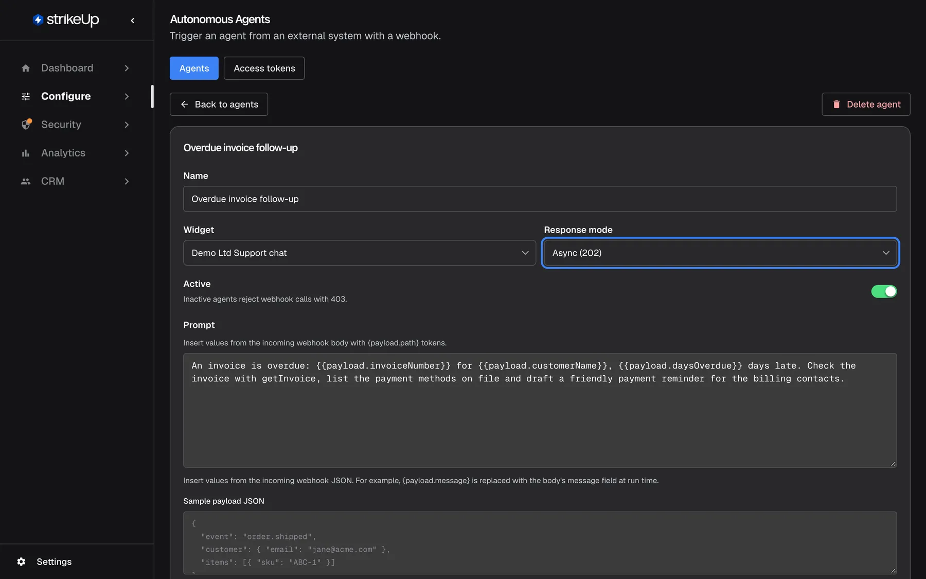 The editor of the autonomous agent "Overdue invoice follow-up", with "Back to agents" and the red "Delete agent" button above it. The form shows Name "Overdue invoice follow-up", Widget "Demo Ltd Support chat", the highlighted "Response mode" select set to "Async (202)", the "Active" switch (on) with "Inactive agents reject webhook calls with 403.", and the Prompt with the variables {{payload.invoiceNumber}}, {{payload.customerName}} and {{payload.daysOverdue}}. Async answers the webhook at once and runs in the background; Synchronous (200) waits for the result.